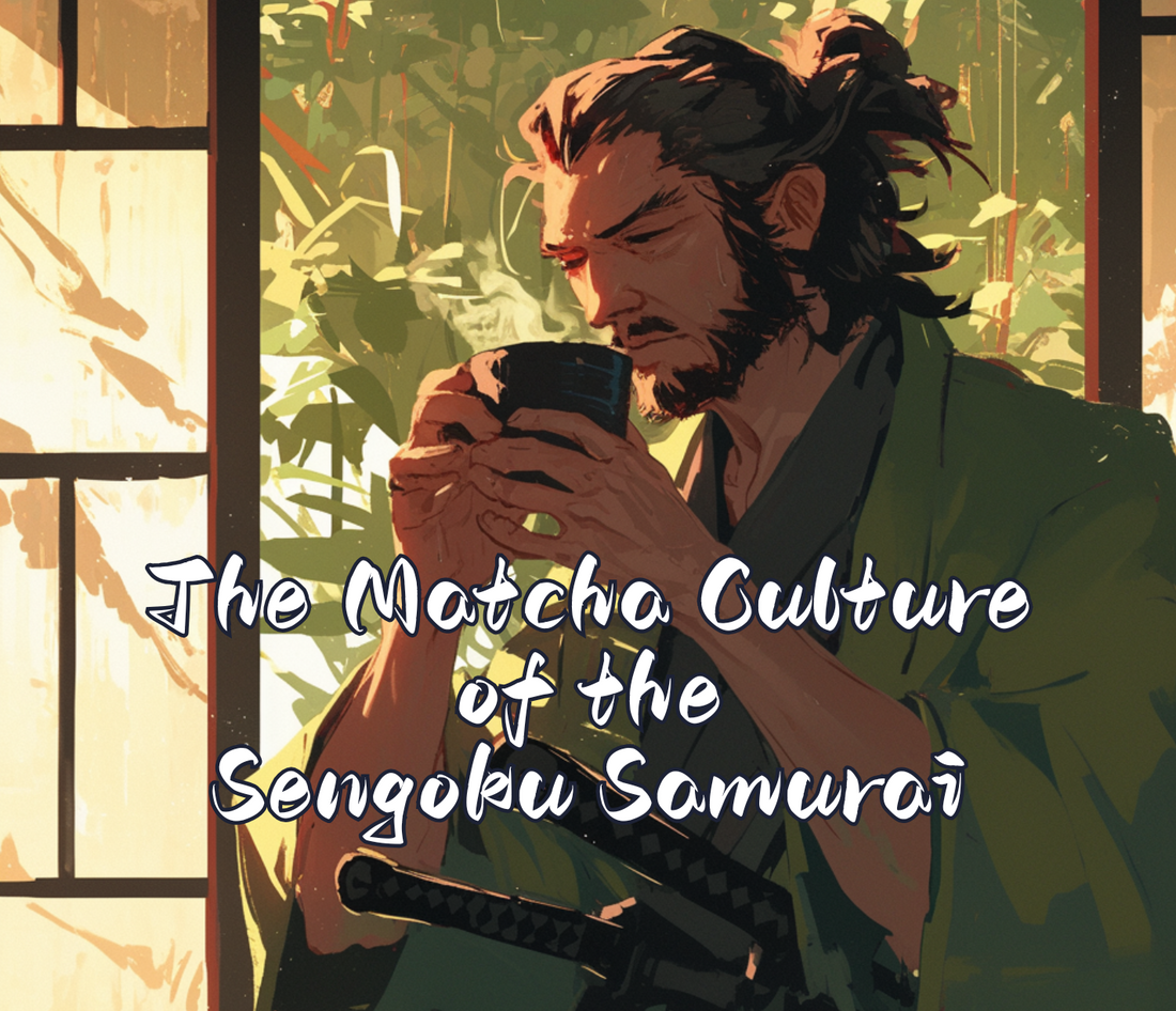 Tea and the Sword: The Matcha Culture of the Sengoku Samurai