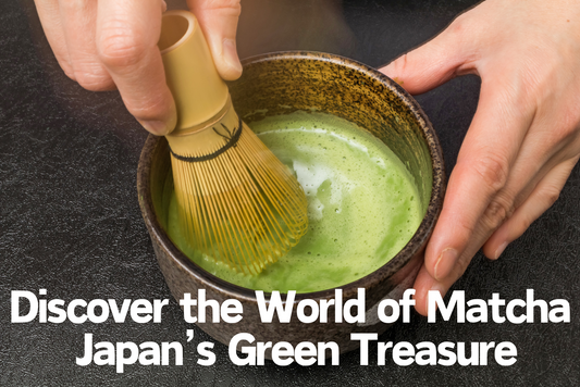 Discover the World of Matcha: Japan’s Green Treasure